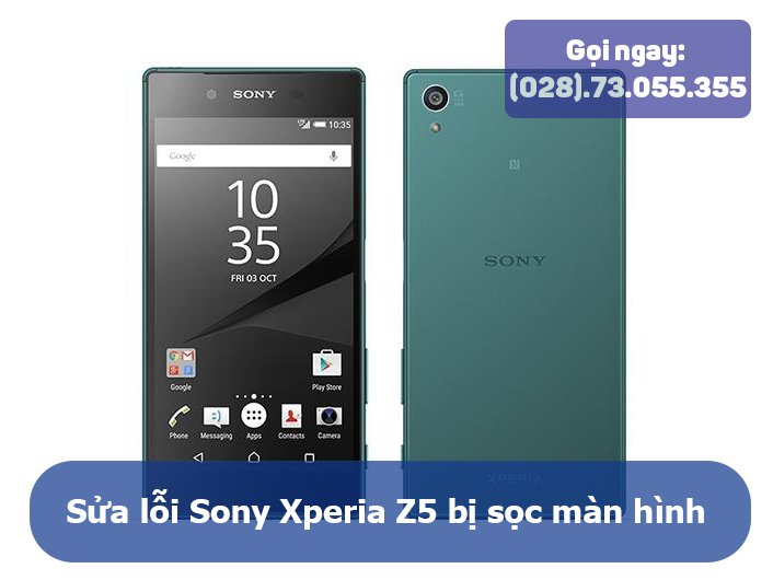 Sửa chữa Sony Xperia Z5 bị sọc màn hình