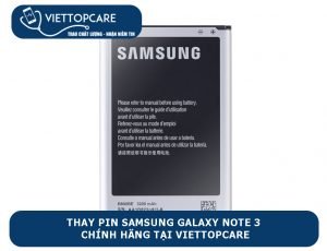 Thay pin Samsung Galaxy Note 3