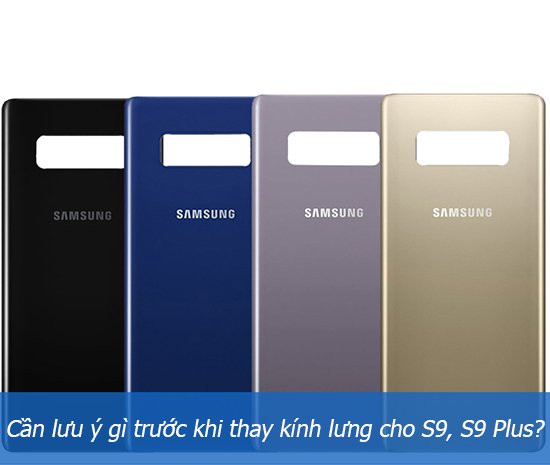 thay-kinh-lung-samsung-s9-s9-plus