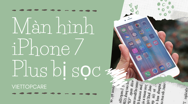 man-hinh-iphone-7-plus-bi-soc