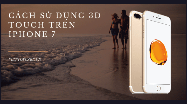 cach-su-dung-3d-touch-tren-iphone-7