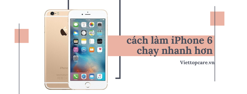 cach-lam-iphone-6-chay-nhanh-hon